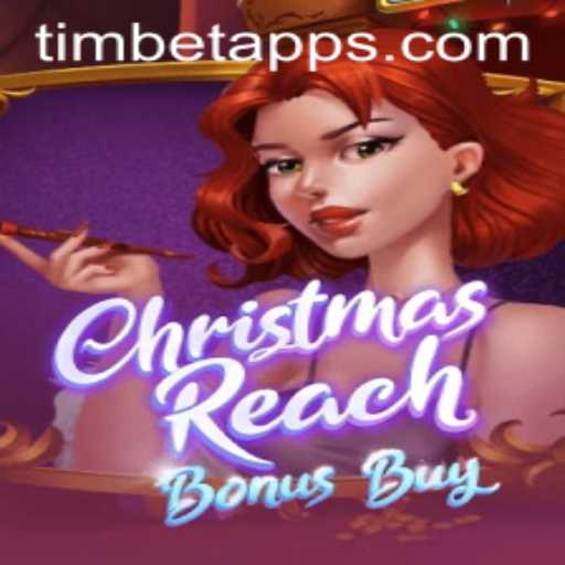 ChristmasReachBonusBuy: Um Mergulho no Mundo do Jogo Festivo de TimBet.game