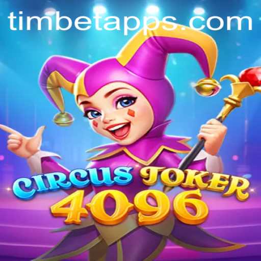 Explorando o Fascinante Mundo de CircusJoker4096 no TimBet.game